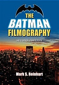 The Batman Filmography, 2D Ed. (Paperback, 2)