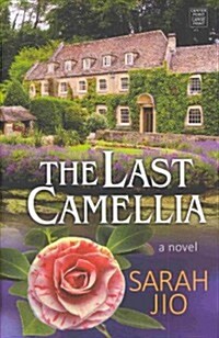 The Last Camellia (Library, Large Print)