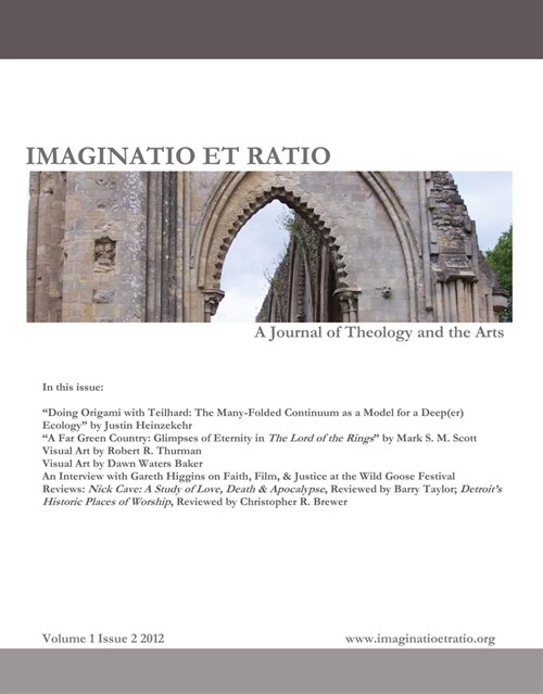 Imaginatio Et Ratio: A Journal of Theology and the Arts, Volume 1, Issue 2 2012 (Paperback)