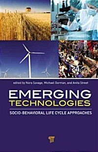 Emerging Technologies: Socio-Behavioral Life Cycle Approaches (Hardcover)