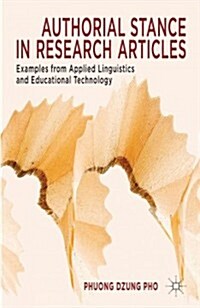 Authorial Stance in Research Articles : Examples from Applied Linguistics and Educational Technology (Hardcover)