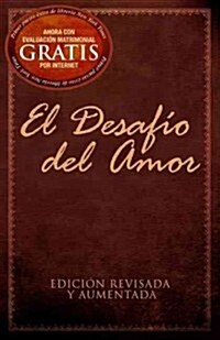El Desaf? del Amor (Paperback, Revised)