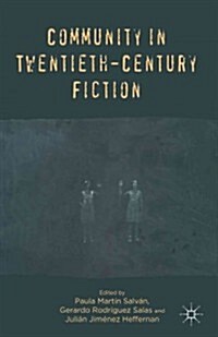 Community in Twentieth-Century Fiction (Hardcover)