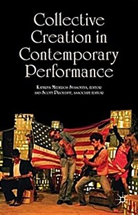 Collective Creation in Contemporary Performance (Hardcover)