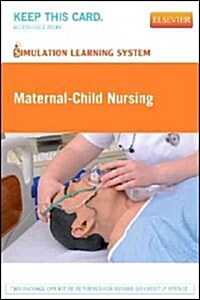 Simulation Learning System for Maternal-Child Nursing (Retail Access Card) (Hardcover)