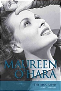 Maureen OHara: The Biography (Hardcover)