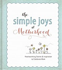 The Simple Joys of Motherhood (Hardcover)
