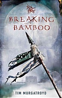 Breaking Bamboo (Paperback)