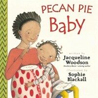 Pecan Pie Baby (Paperback)