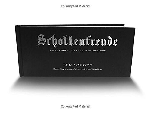 Schottenfreude: German Words for the Human Condition (Hardcover)