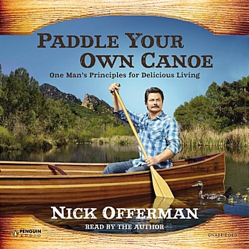 Paddle Your Own Canoe (Audio CD)