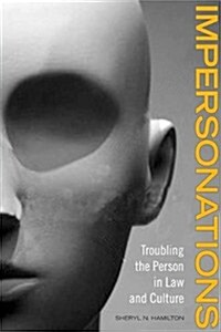 Impersonations: Troubling the Person in Law and Culture (Paperback)