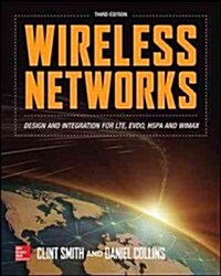 Wireless Networks: Design and Integration for LTE, EVDO, HSPA, and WiMAX (Hardcover, 3)