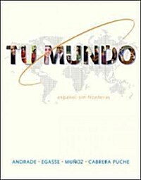 Tu Mundo: Espanol Sin Fronteras (Hardcover)