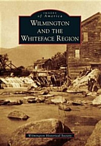 Wilmington and the Whiteface Region (Paperback)