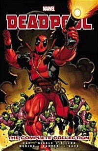 Deadpool: The Complete Collection by Daniel Way, Volume 1 (Paperback)