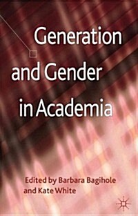 Generation and Gender in Academia (Hardcover)