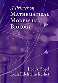 A Primer on Mathematical Models in Biology (Paperback)