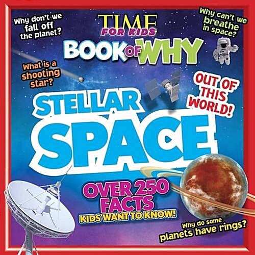 Stellar Space (Time for Kids Book of Why) (Paperback)