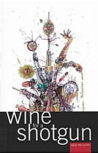 Wine for a Shotgun (Paperback)