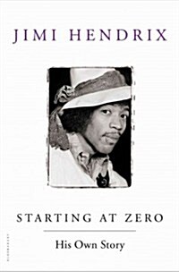 Starting at Zero: His Own Story (Hardcover)