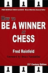 How to Be a Winner at Chess (Paperback)