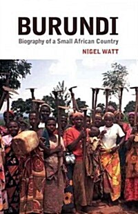Burundi: The Biography of a Small African Country (Hardcover)
