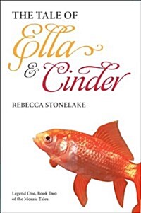 The Tale of Ella & Cinder: Legend One (Paperback)