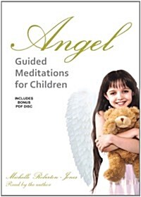 Angel Guided Meditations for Children [With CDROM] (Audio CD)