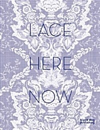 Lace: Here: Now (Paperback)