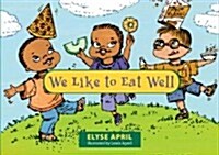We Like to Eat Well (Paperback, 2, Revised)