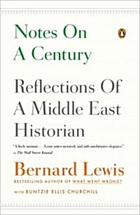 Notes on a Century: Reflections of a Middle East Historian (Paperback)