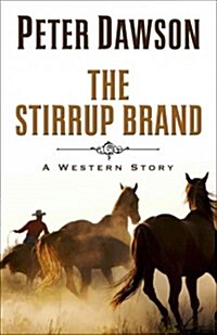 The Stirrup Brand: A Western Story (Hardcover)