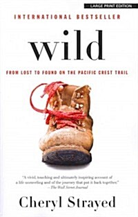 Wild: From Lost to Found on the Pacific Crest Trail (Paperback)