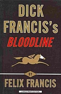 Dick Franciss Bloodline (Paperback)