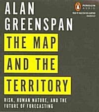 The Map and the Territory: Risk, Human Nature, and the Future of Forecasting (Audio CD)