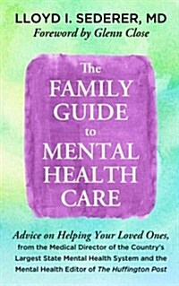 The Family Guide to Mental Health Care (Hardcover)