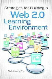 Strategies for Building a Web 2.0 Learning Environment (Paperback)