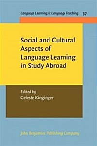 Social and Cultural Aspects of Language Learning in Study Abroad (Hardcover)