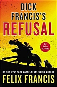 Dick Franciss Refusal (Hardcover)