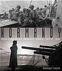 Normandy: From D-Day to the Breakout: June 6-July 31, 1944 (Paperback)