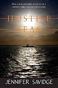 Hostile Seas: A Mission in Pirate Waters (Paperback)