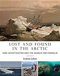 Lost Beneath the Ice: The Story of HMS Investigator (Hardcover)