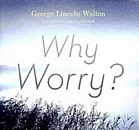 Why Worry? (Audio CD)