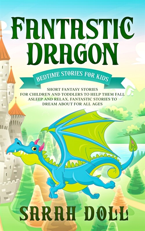Fantastic Dragon: Bedtime Stories for Kids (Hardcover)