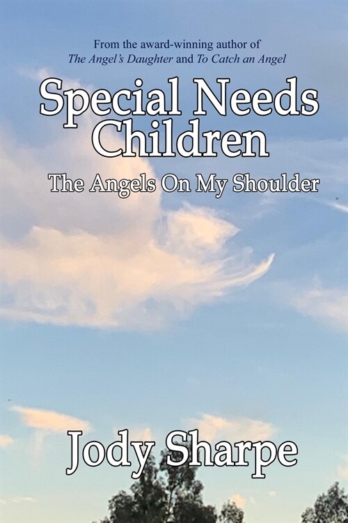 Special Needs Children - The Angels On My Shoulder (Paperback)