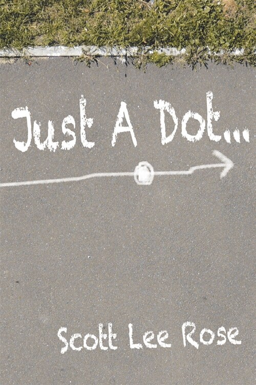 Just a Dot... (Paperback)