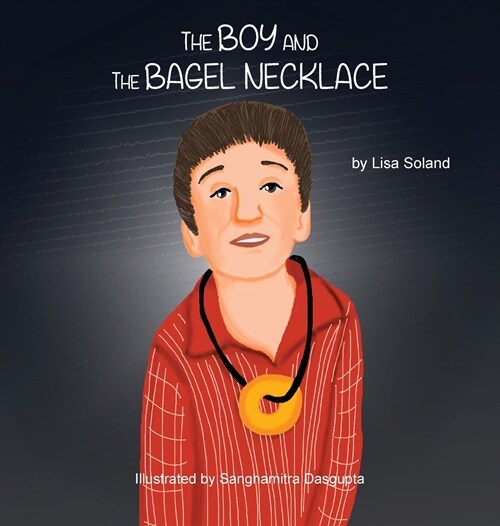 The Boy and the Bagel Necklace (Hardcover)