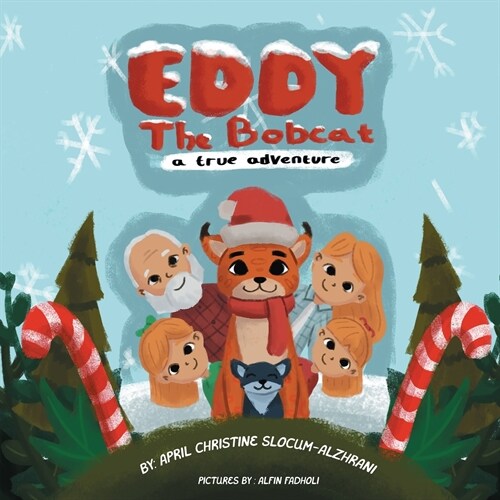 EDDY THE BOBCAT - A True Adventure (Paperback)