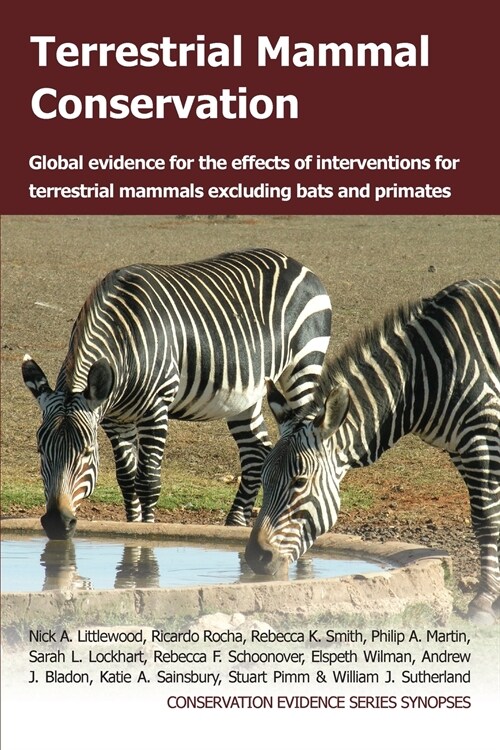 Terrestrial Mammal Conservation: Global Evidence for the Effects of Interventions for Terrestrial Mammals Excluding Bats and Primates (Paperback)